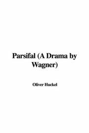 Cover of: Parsifal a Drama by Wagner by Oliver Huckel