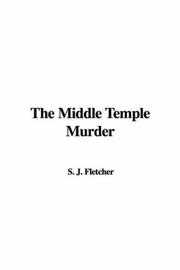 Cover of: The Middle Temple Murder by Joseph Smith Fletcher, Joseph Smith Fletcher