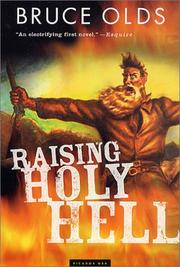 Raising holy hell by Bruce Olds