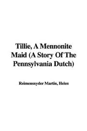 Cover of: Tillie, a Mennonite Maid, a Story of the Pennsylvania Dutch