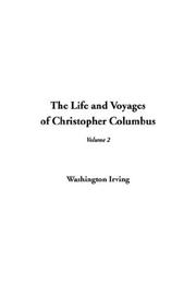 Cover of: The Life And Voyages of Christopher Columbus by Washington Irving