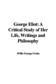 Cover of: George Eliot by George Willis Cooke, George Willis Cooke