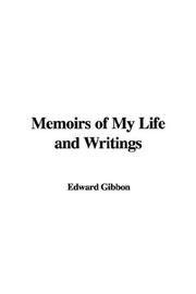 Cover of: Memoirs of My Life and Writings by Edward Gibbon