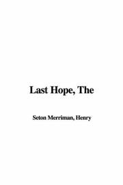 Cover of: Last Hope | Merriman, Henry Seton