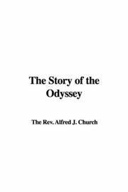 Cover of: The Story of the Odyssey | The Rev. Alfred J. Church