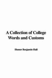 Cover of: A Collection of College Words And Customs