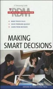 Cover of: The results driven manager: making smart decisions.