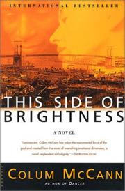Cover of: This Side of Brightness by Colum McCann