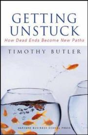 Getting Unstuck by Timothy Butler