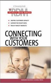 Cover of: Connecting With Your Customers (The Results-Driven Manager)