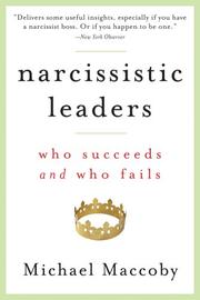 Cover of: Narcissistic Leaders: Who Succeeds and Who Fails