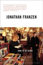 Cover of: How to be alone by Jonathan Franzen
