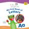 Cover of: My First Book of Letters (Baby Einstein Board Books)