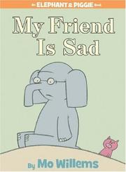 Cover of: My Friend is Sad (Elephant and Piggie) by Mo Willems