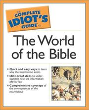 Cover of: Complete Idiot's Guide  to the World of the Bible (The Complete Idiot's Guide)