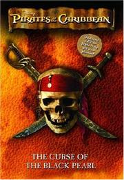 Cover of: Pirates of the Caribbean: The Curse of the Black Pearl (Pirates of the Caribbean)