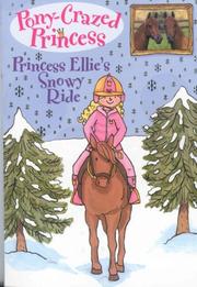 Cover of: Princess Ellie's Snowy Ride (Pony-Crazed Princess)