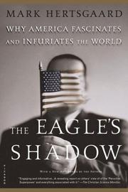 The eagle's shadow by Mark Hertsgaard