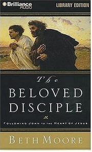 Cover of: Beloved Disciple, The by Beth Moore, Beth Moore