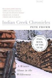 Cover of: Indian Creek Chronicles by Pete Fromm