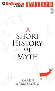 Cover of: A Short History of Myth [UNABRIDGED] by Karen Armstrong