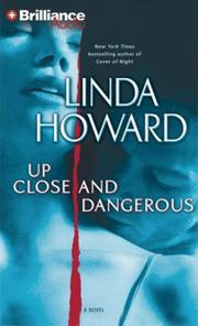 Cover of: Up Close and Dangerous by Linda Howard