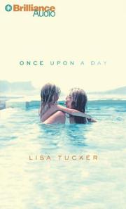 Cover of: Once Upon a Day | Lisa Tucker