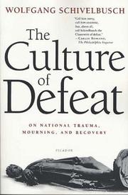 Cover of: The Culture of Defeat by Wolfgang Schivelbusch