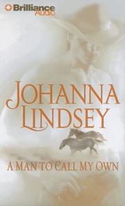 Cover of: A Man To Call My Own by Johanna Lindsey
