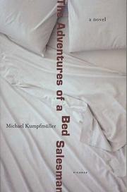 Cover of: The Adventures of a Bed Salesman by Michael Kumpfmüller, Michael Kumpfmuller