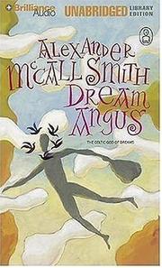 Cover of: Dream Angus by Alexander McCall Smith