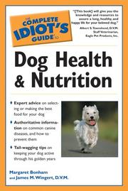 Cover of: The Complete Idiot's Guide to Dog Health  &  Nutrition (The Complete Idiot's Guide)