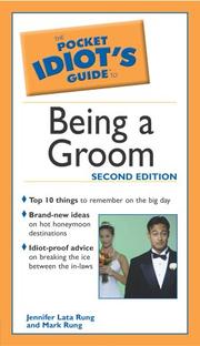 Cover of: The pocket idiot's guide to being a groom by Jennifer Lata Rung