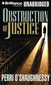 Obstruction of Justice by Perri O'Shaughnessy