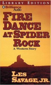 Cover of: Fire Dance at Spider Rock (Five Star westerns) by Les Savage Jr