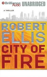 Cover of: City of fire by Robert Ellis (novelist), Robert Ellis (undifferentiated)