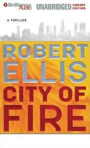 Cover of: City of fire by Robert Ellis (novelist), Robert Ellis (undifferentiated)