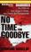 Cover of: No Time for Goodbye