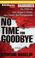 Cover of: No Time for Goodbye