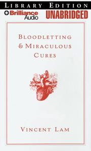 Cover of: Bloodletting & Miraculous Cures by Vincent Lam