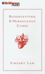 Cover of: Bloodletting & Miraculous Cures by Vincent Lam