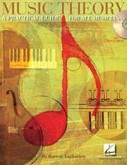 Cover of: Music Theory: A Practical Guide for All Musicians