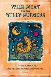 Cover of: Wild Meat and the Bully Burgers: A Novel