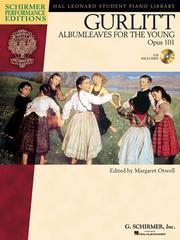 Cover of: Gurlitt - Albumleaves for the Young, Opus 101: Schirmer Performance Editions Series (Schirmer Performance Book & CD)