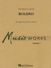 Cover of: Bolero (Young Concert Band Edition): MusicWorks Grade 2