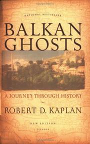 Cover of: Balkan ghosts by Robert D. Kaplan