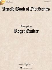 Cover of: Roger Quilter - Arnold Book of Old Songs