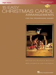 Cover of: 15 Easy Christmas Carol Arrangements - High Voice: For the Progressing Singer (Book & CD)