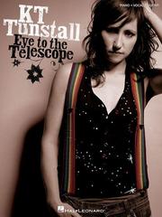 Cover of: KT Tunstall - Eye to the Telescope by KT Tunstall