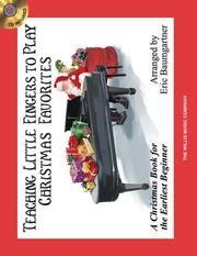 Cover of: Teaching Little Fingers to Play Christmas Favorites - Book/CD Pack: A Christmas Book for the Earliest Beginner